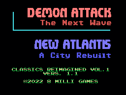 Demon Attack and New Atlantis Preview